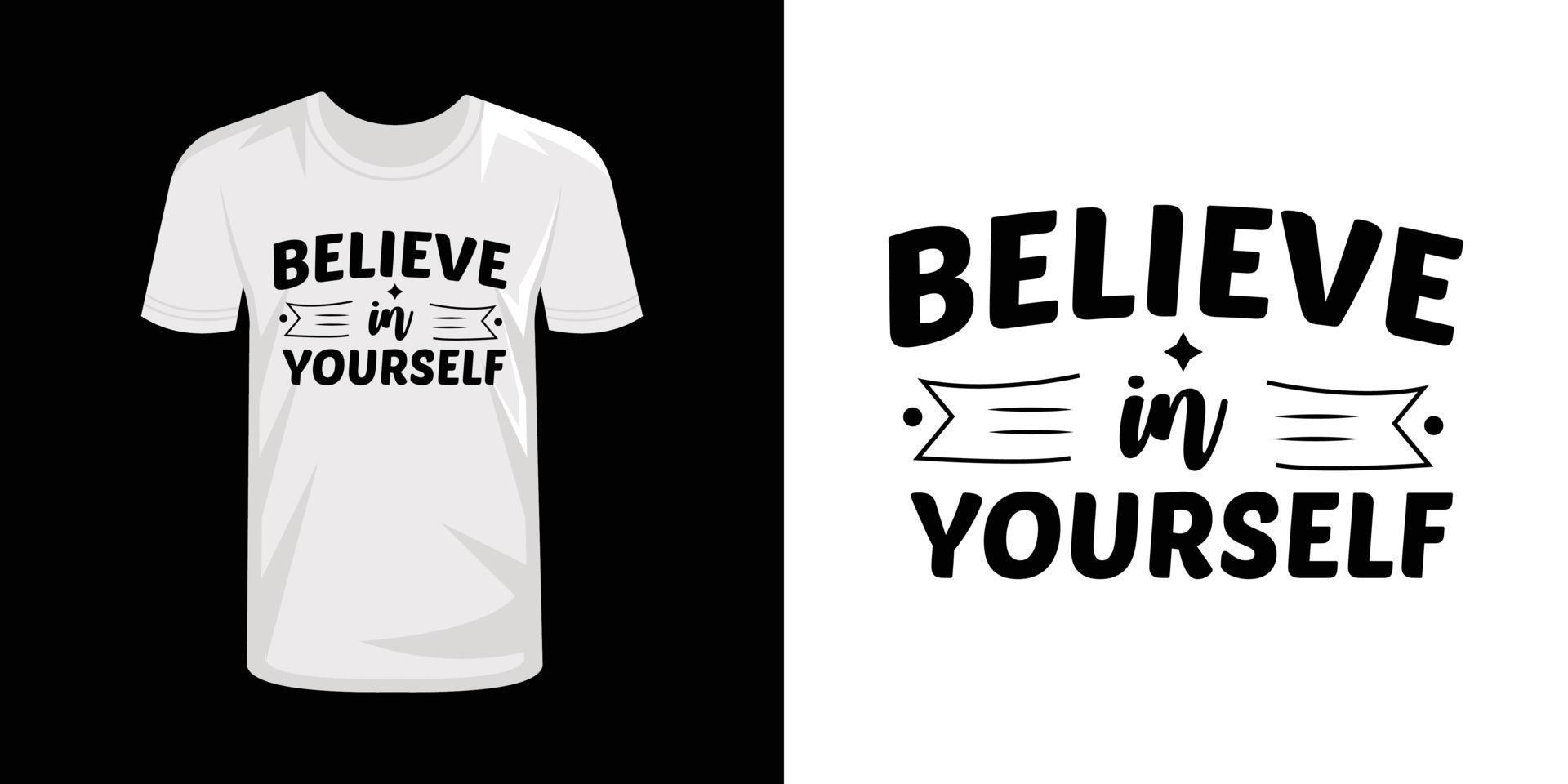 Believe in yourself typography t-shirt design 14478140 Vector Art at