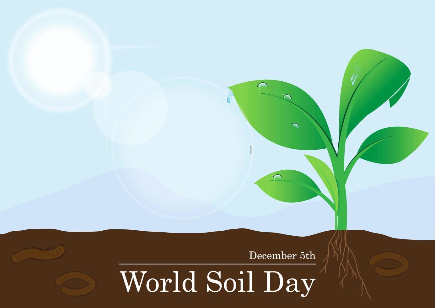 Closeup a green plant grow up on abundant soil with droplets in the morning outdoor on sun flare and blue sky background. Campaign poster of World Soil Day in vector design.