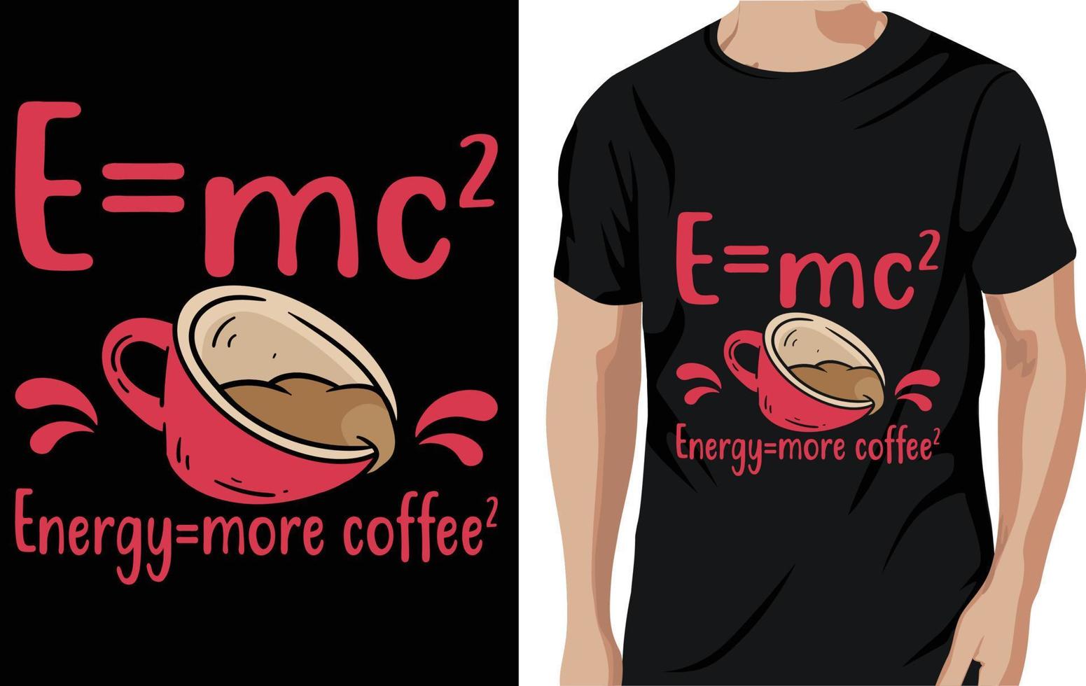 e mc2 energía más café ilustración de taza de café de dibujos animados, vector de camiseta