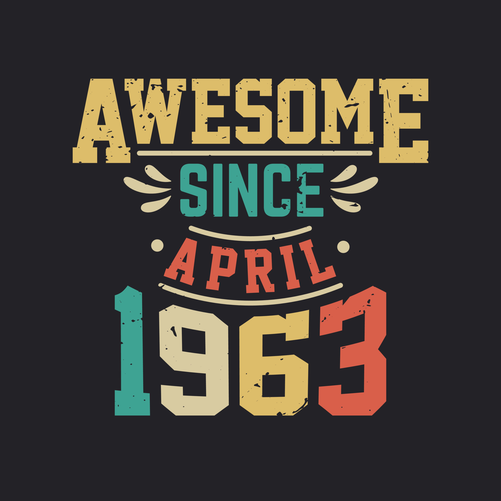 impresionante desde abril de 1963. nacido en abril de 1963 retro