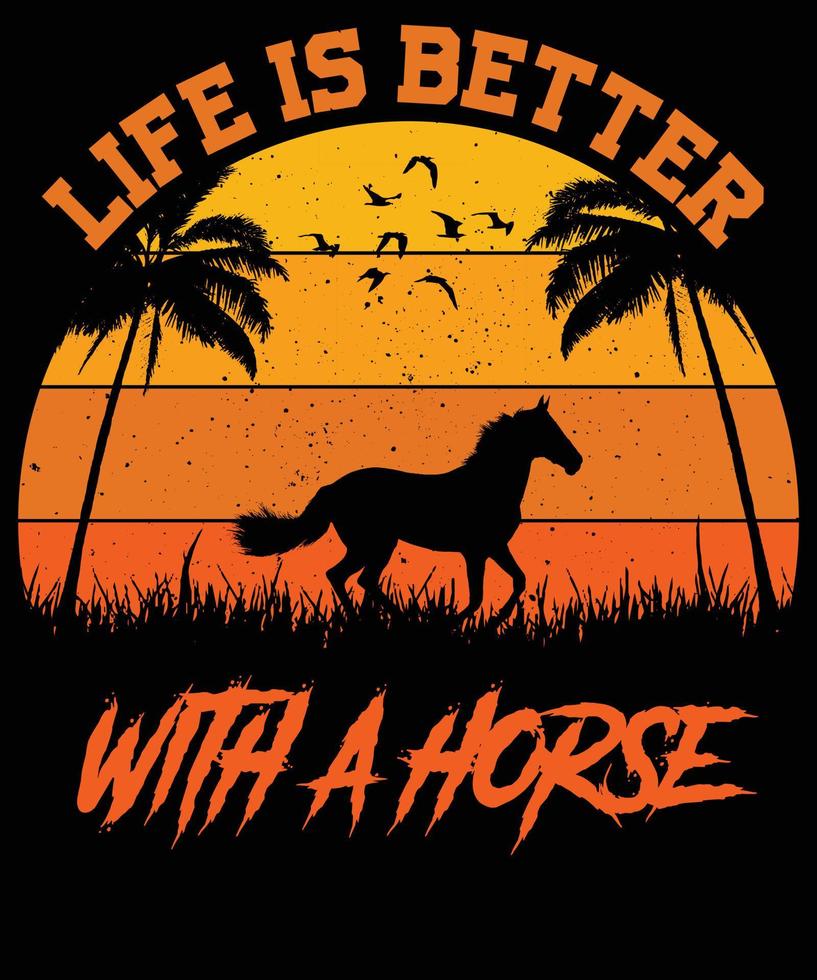 life is better with a horse vintage typhography t shirt design 14494613