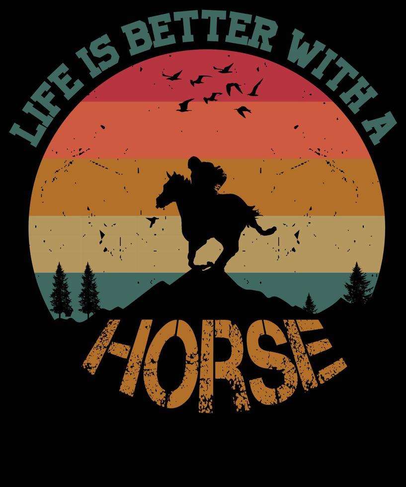 la vida es mejor con un diseño retro de camiseta de puesta de sol de caballo vector