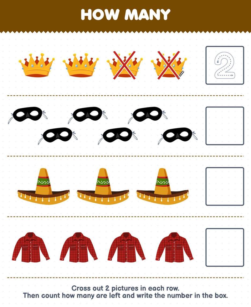 juego educativo para niños cuente cuántos lindos dibujos animados corona máscara sombrero sombrero franela y escriba el número en la caja hoja de trabajo de ropa usable imprimible vector