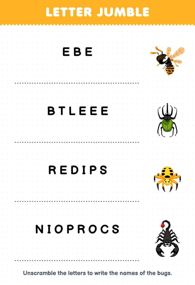 Education game for children letter jumble write the correct name for cute cartoon bee beetle spider scorpion printable bug worksheet vector