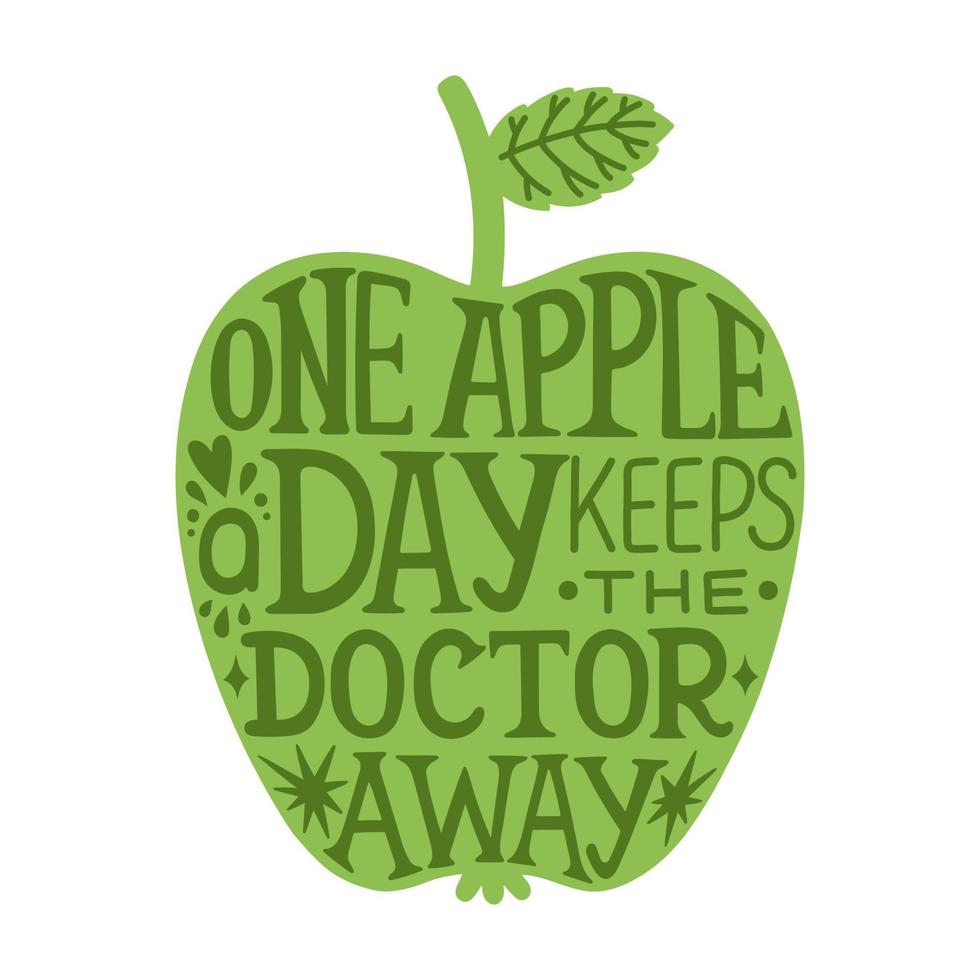 One apple a day keeps the doctor away, hand sketched lettering typography slogan. Green apple illustration vector