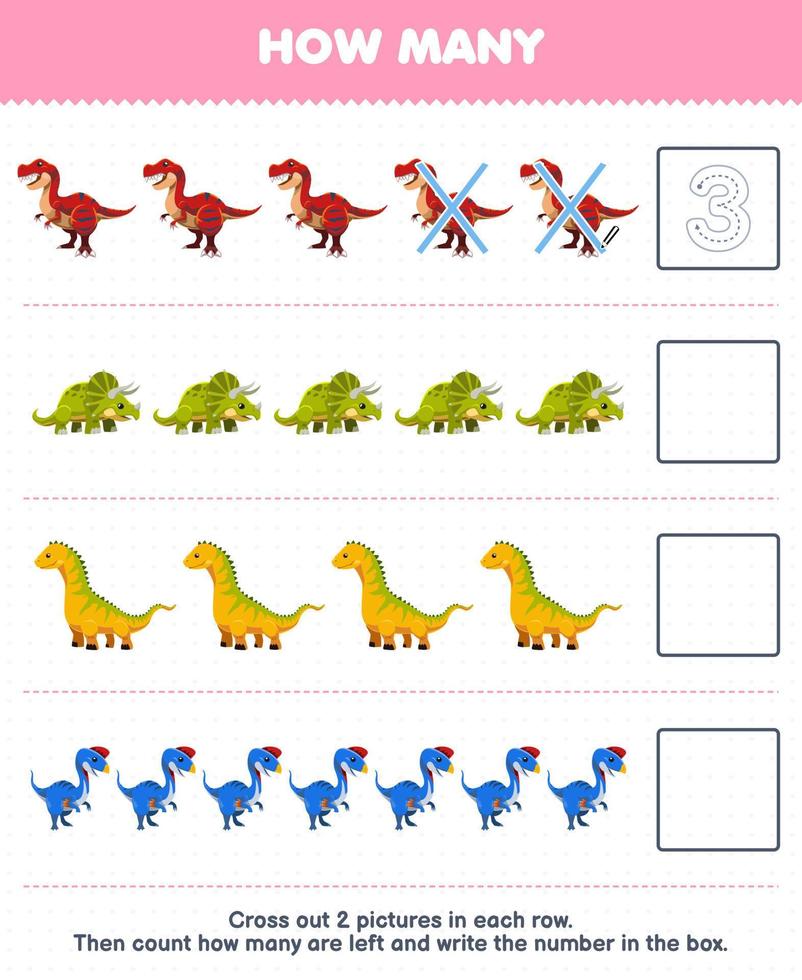 Education game for children count how many cute cartoon tyrannosaurus triceratops isisaurus oviraptor and write the number in the box printable prehistoric dinosaur worksheet vector