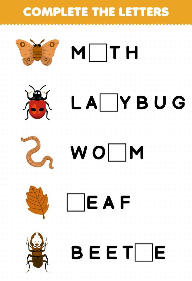 Education game for children complete the letters from cute cartoon moth ladybug worm leaf beetle printable bug worksheet vector