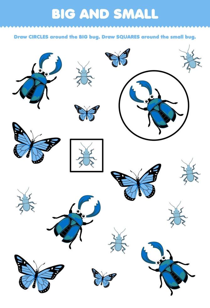 juego educativo para niños organizar por tamaño grande o pequeño dibujando un círculo y un cuadrado de una linda hoja de trabajo de insecto imprimible de mariposa escarabajo de dibujos animados vector