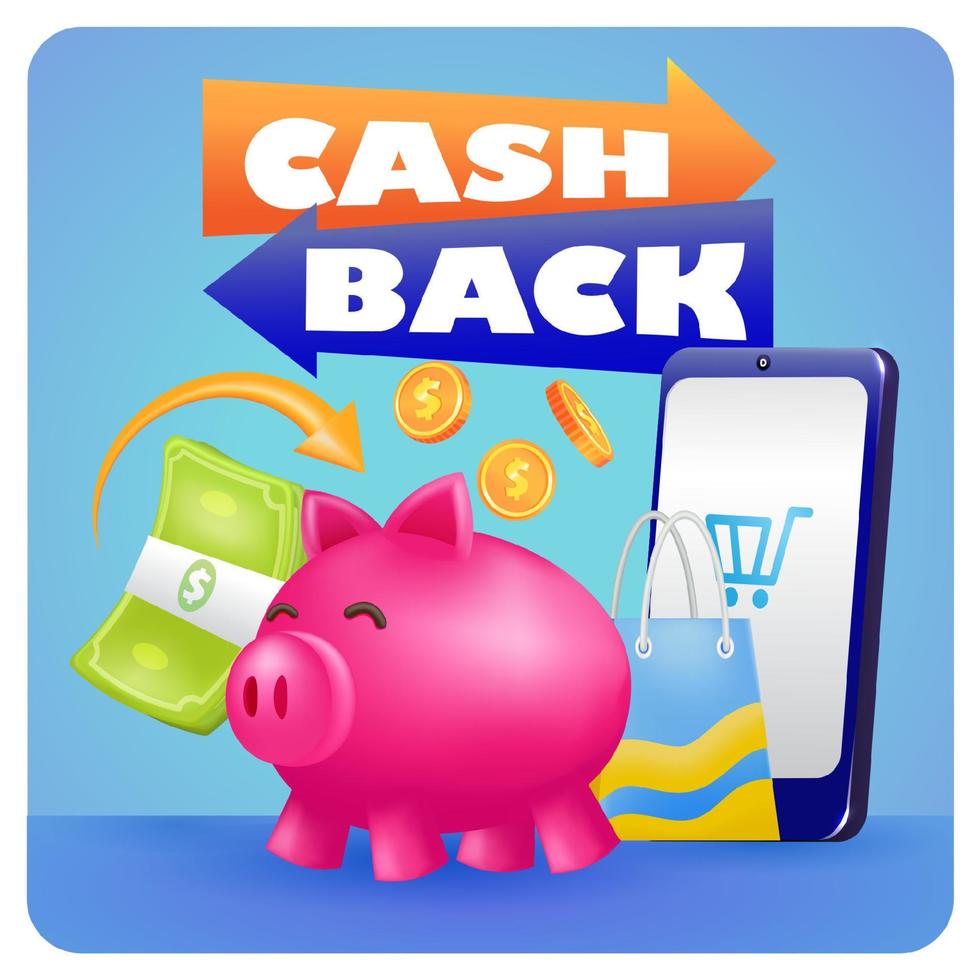 Cash Back. 3d illustration of piggy bank, smartphone, money and shopping bag vector