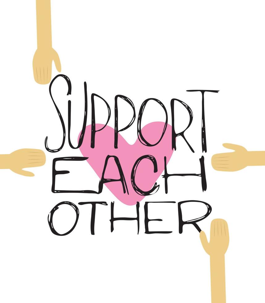 Support each other quote in lettering style. Vector 14522388 Vector Art