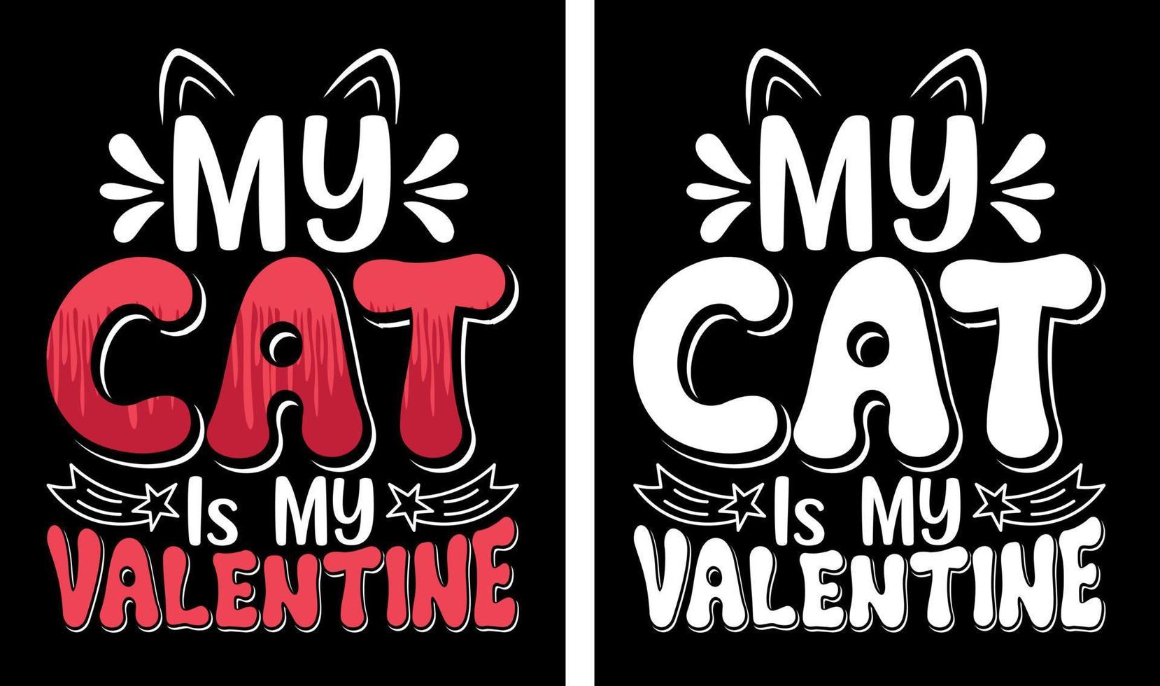 Black Cat Shirt For Valentine's Day My Cat Is My Valentine T-Shirt Black Cat Shirt For Valentine's Day My Cat Is My Valentine T-Shirt