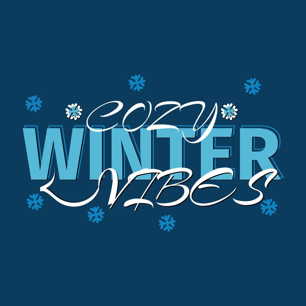 Cozy Winter Vibes T-Shirt Design vector