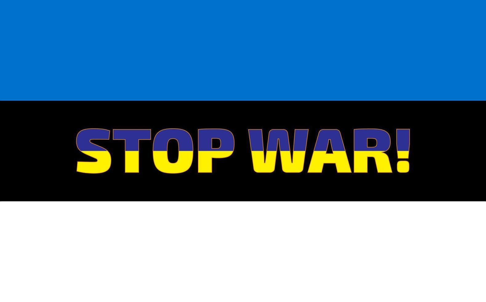 Stop war. The inscription on the flag of Estonia. The letters are painted in the colors of the Ukrainian flag. Vector illustration.