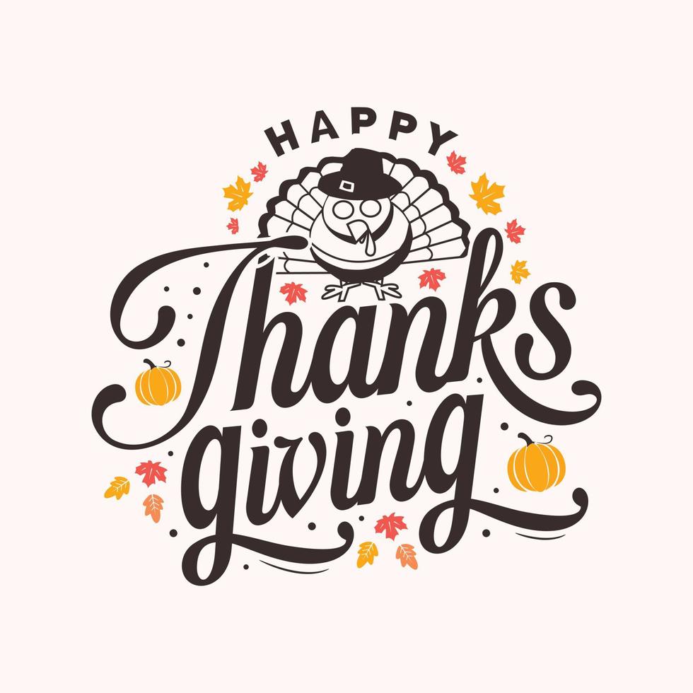 happy thanksgiving written with elegant autumn season calligraphy script and decorated with autumn foliage vector