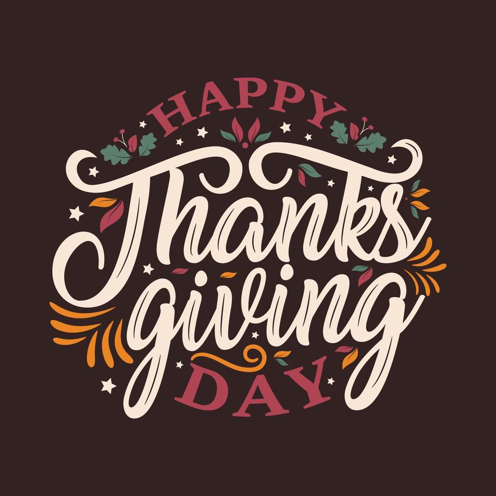 happy thanksgiving written with elegant autumn season calligraphy script and decorated with autumn foliage vector