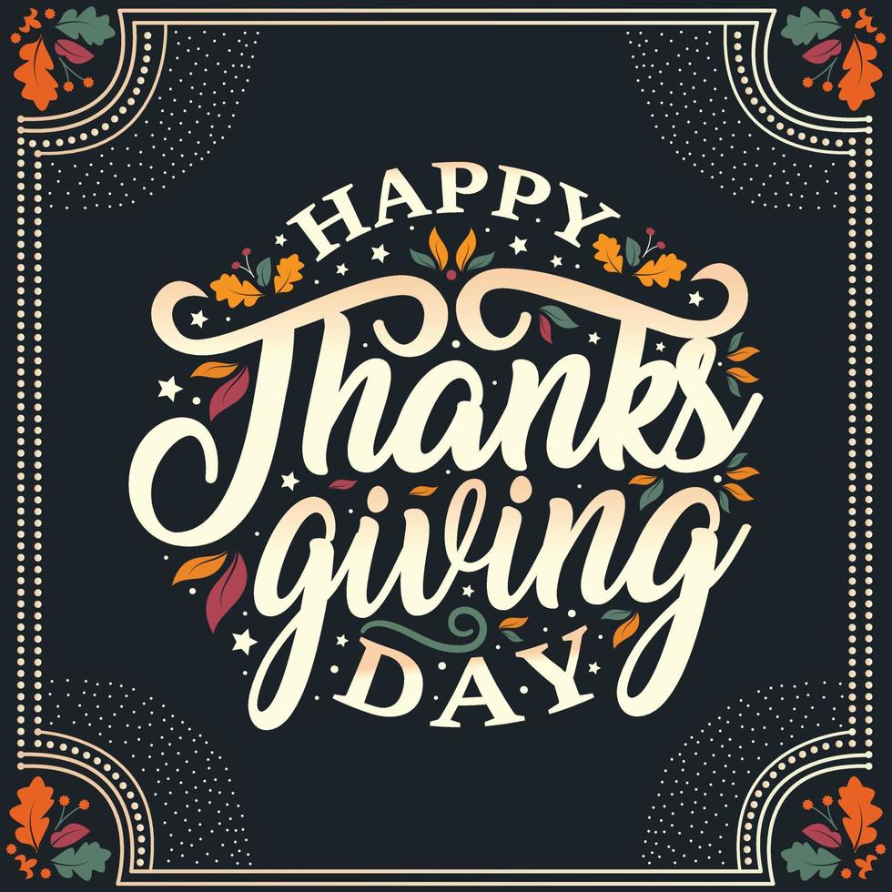 happy thanksgiving written with elegant autumn season calligraphy script and decorated with autumn foliage vector
