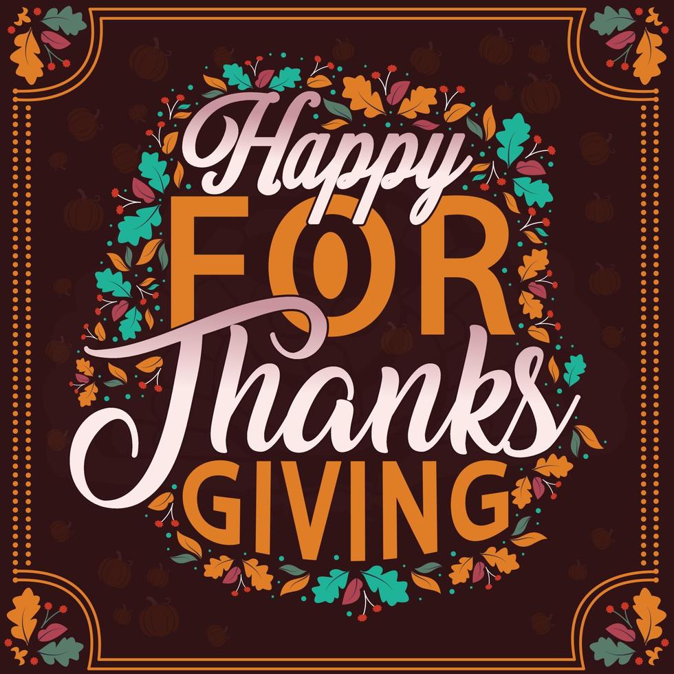 happy thanksgiving written with elegant autumn season calligraphy script and decorated with autumn foliage vector