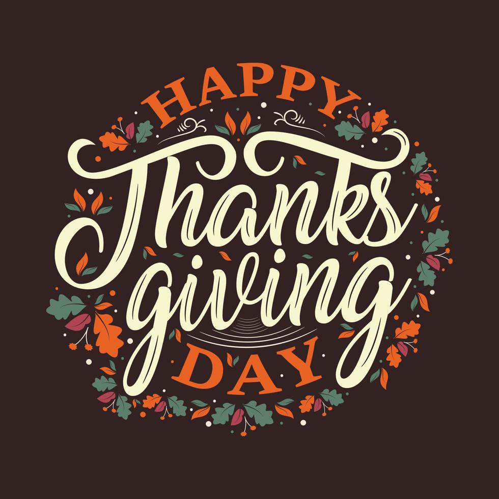 happy thanksgiving written with elegant autumn season calligraphy script and decorated with autumn foliage vector