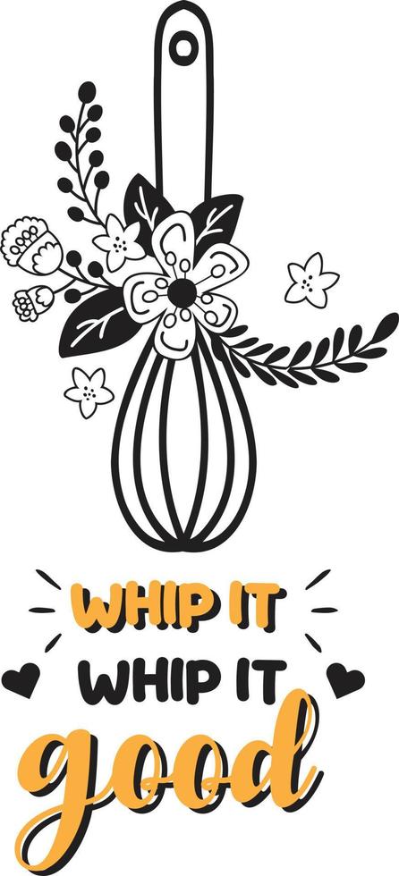 Whip it whip it good lettering and quote illustration vector