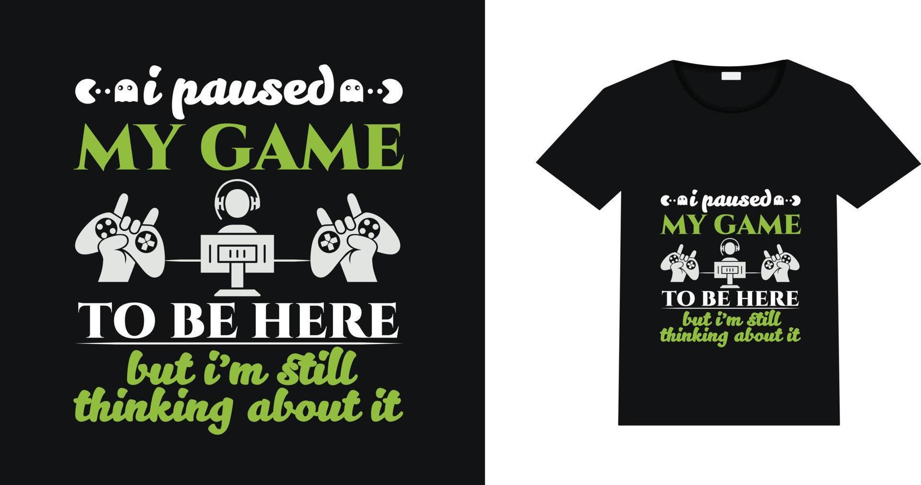 The Gaming T Shirt Design vector