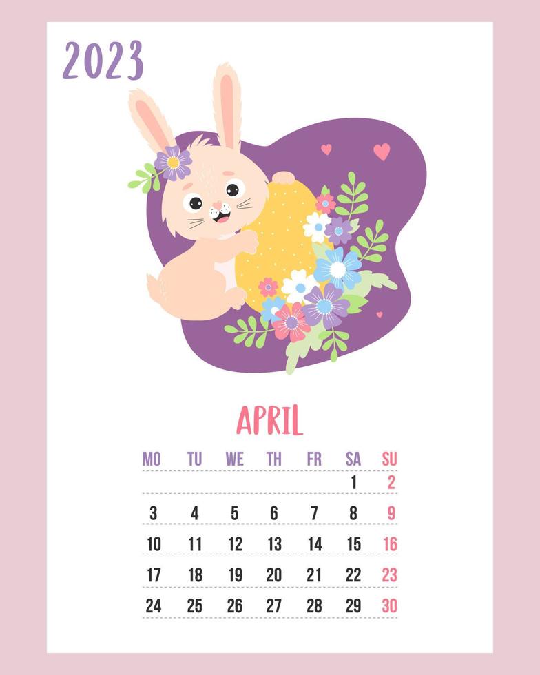 April 2023 calendar. Cute easter bunny with easter egg and flowers. Vector illustration. Vertical Template. Week from Monday In English. rabbit symbol 2023 year to Chinese zodiac