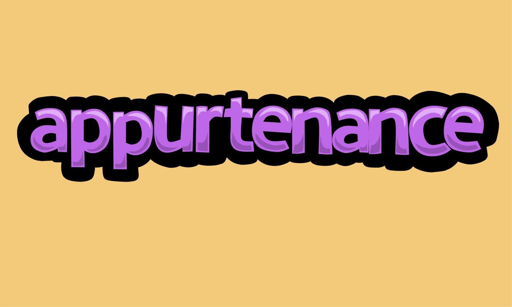 APPURTENANCE writing vector design on a yellow background