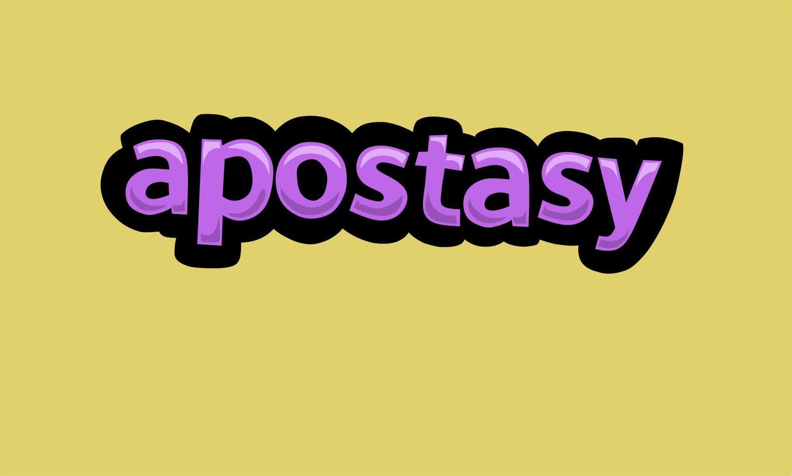 APOSTASY writing vector design on a yellow background