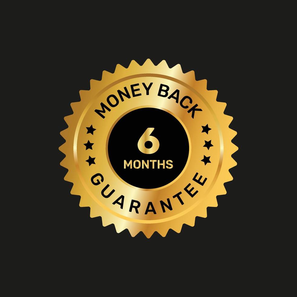 6 months money back guarantee gold badges. vector