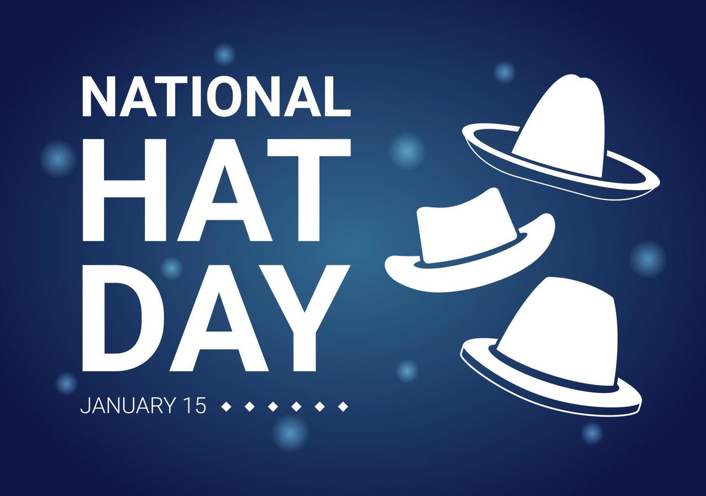 National Hat Day Celebrated Each Year on January 15th with Fedora Hats, Cap, Cloche or Derby in