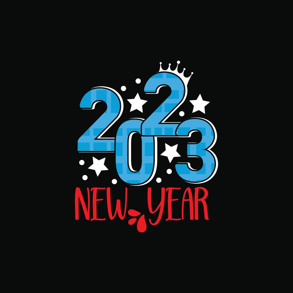 Diseño de camisetas vectoriales de año nuevo 2023. diseño de camisetas de feliz año nuevo. se puede utilizar para imprimir tazas, diseños de pegatinas, tarjetas de felicitación, carteles, bolsos y camisetas. vector