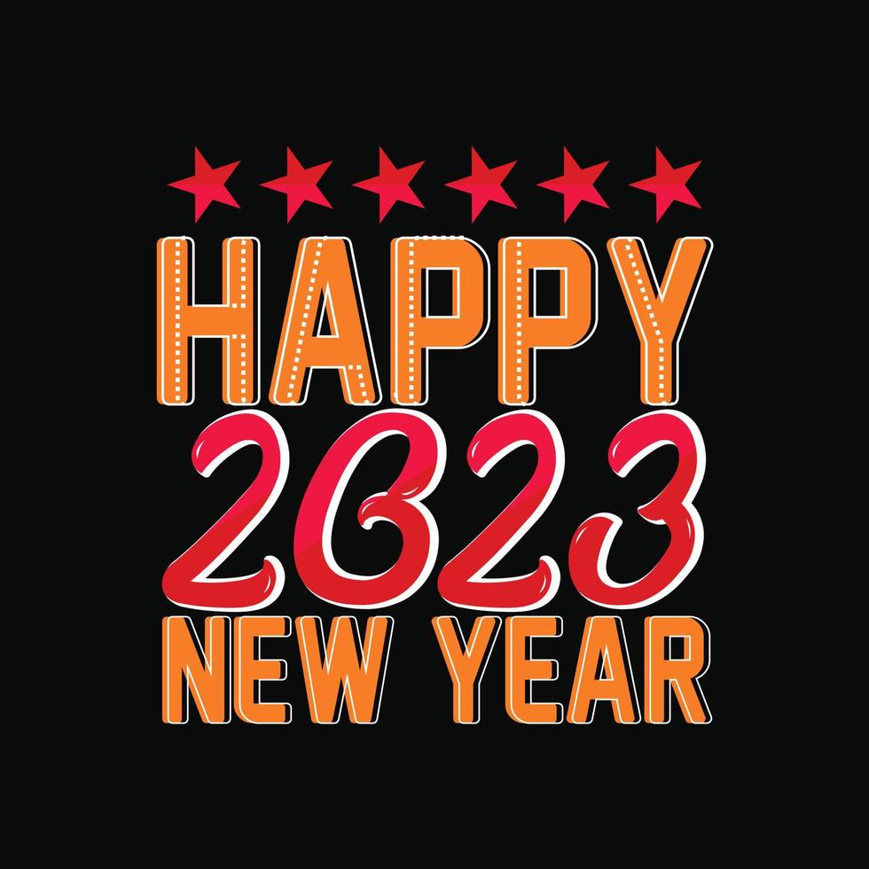feliz año nuevo 2023 diseño de camisetas vectoriales. diseño de camisetas de feliz año nuevo. se puede utilizar para imprimir tazas, diseños de pegatinas, tarjetas de felicitación, afiches, bolsos y camisetas. vector