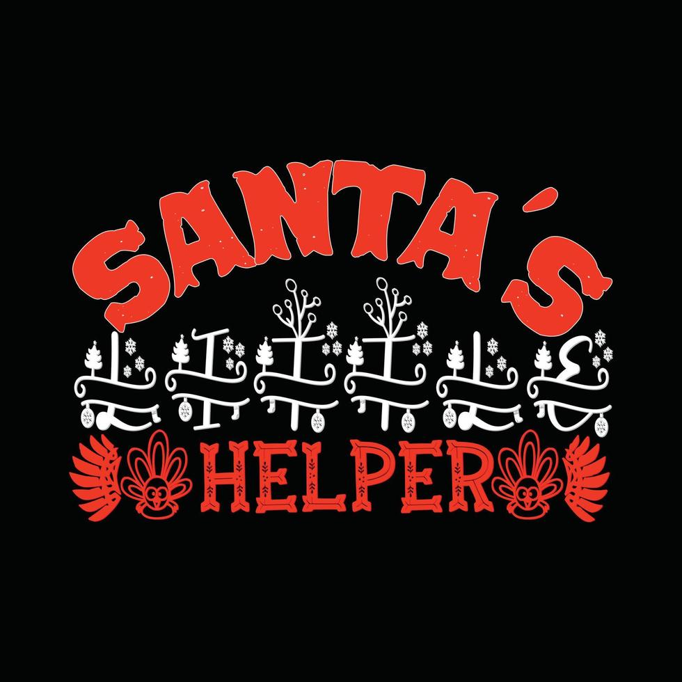 Santa's Little Helper vector t-shirt template. Christmas t-shirt design. Can be used for Print mugs, sticker designs, greeting cards, posters, bags, and t-shirts.