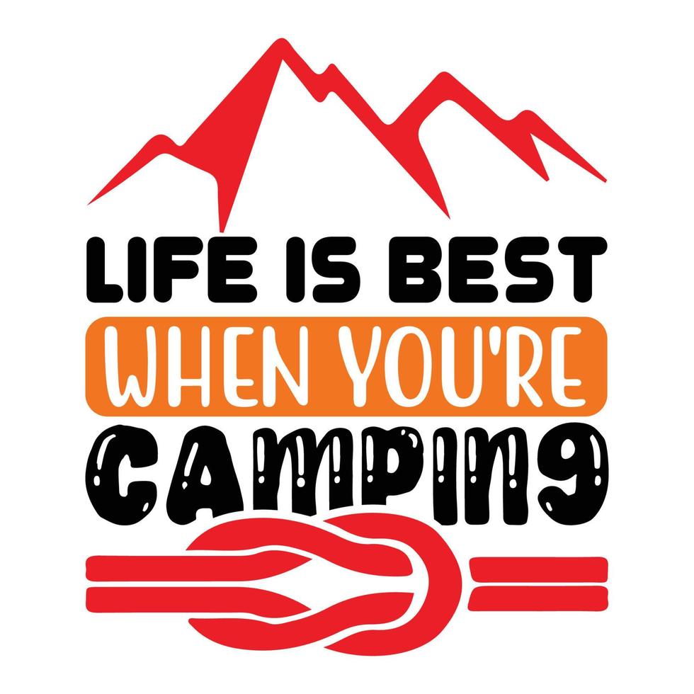 Life Is Best When You're Camping  Vector illustration with hand-drawn lettering on texture background prints and posters. Calligraphic chalk design