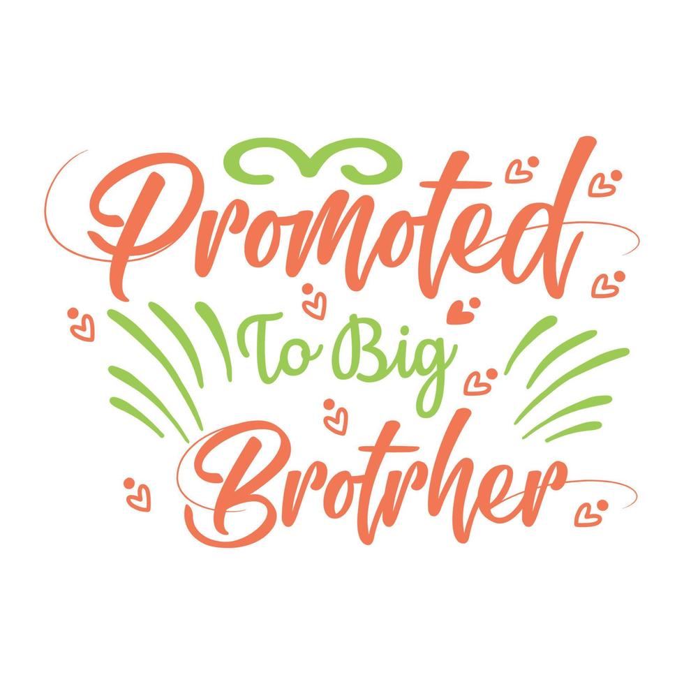 Promoted to big brother Vector illustration with hand-drawn lettering on texture background prints and posters. Calligraphic chalk design