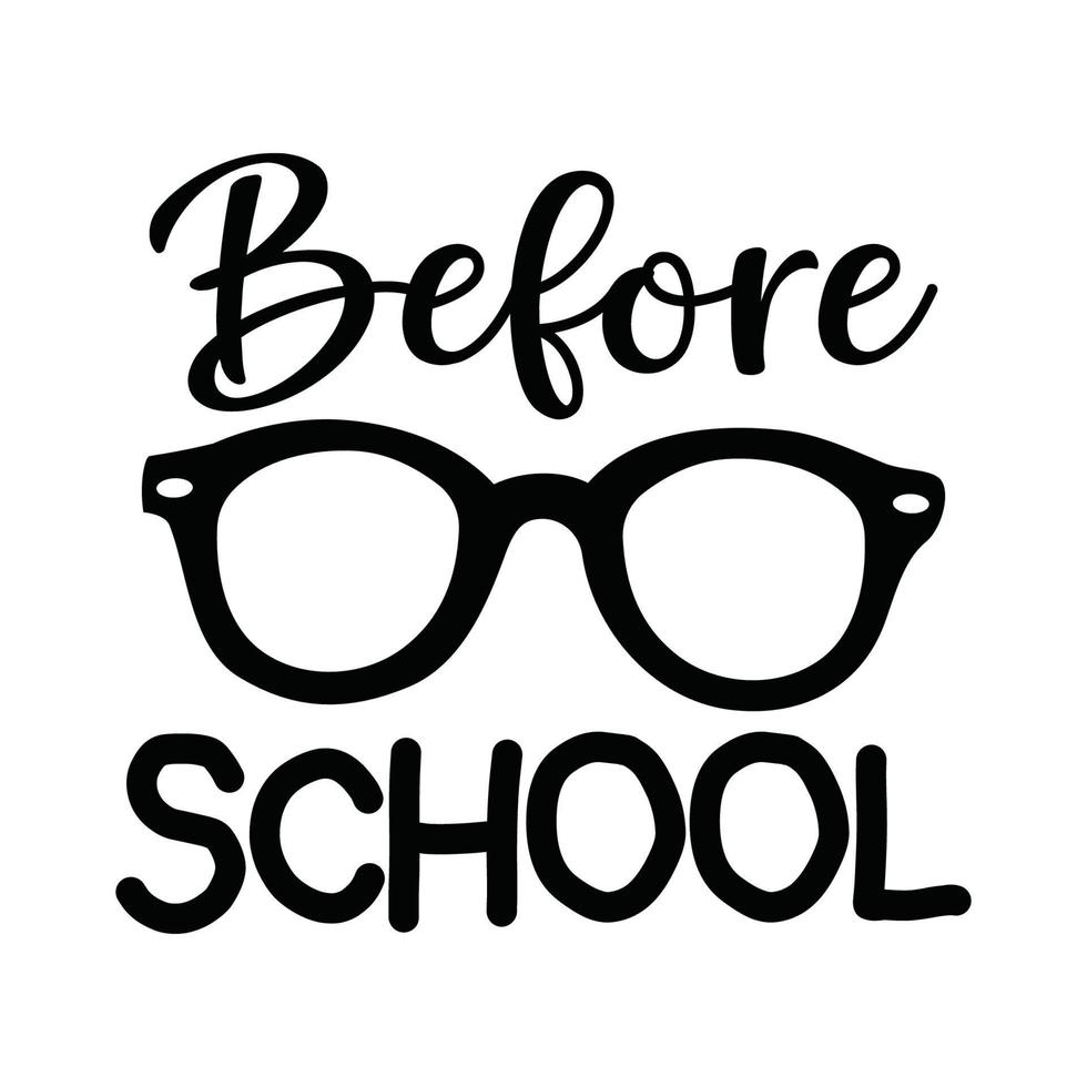 Before school  Vector illustration with hand-drawn lettering on texture background prints and posters. Calligraphic chalk design