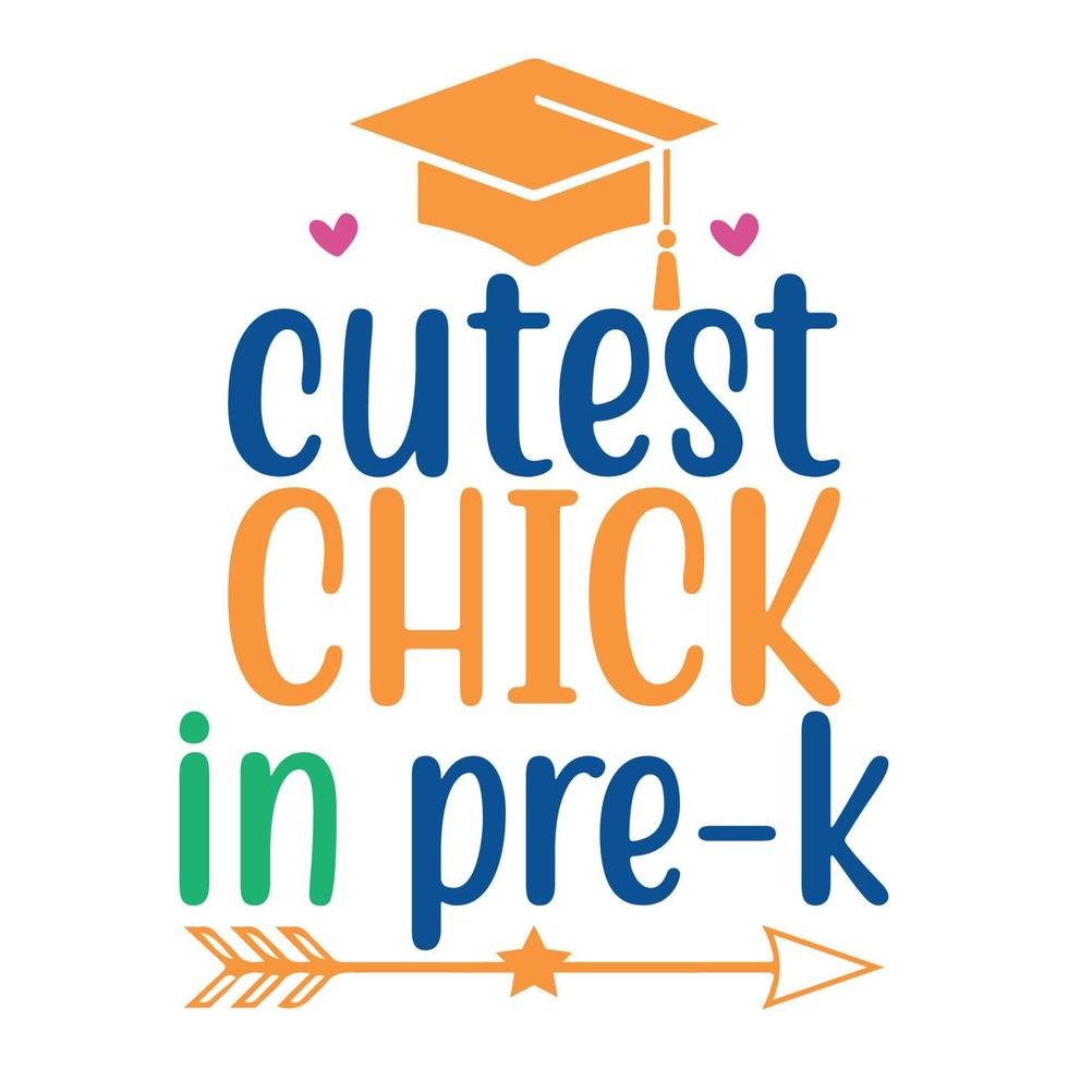 cutest chick in pre k Vector illustration with hand-drawn lettering on texture background prints and posters. Calligraphic chalk design