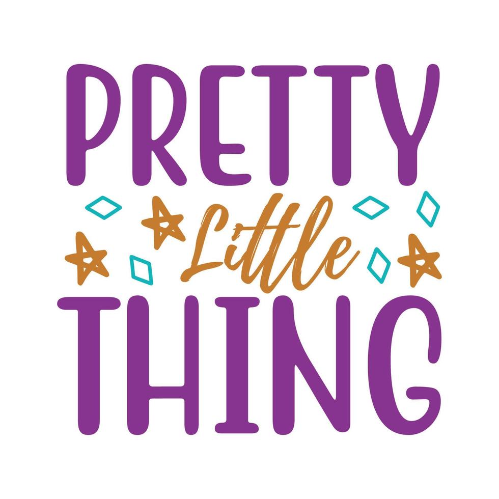 Pretty little thing Vector illustration with hand-drawn lettering on texture background prints and posters. Calligraphic chalk design