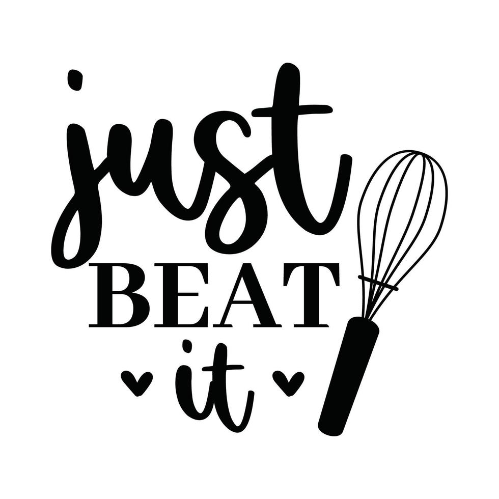 just beat it Vector illustration with hand-drawn lettering on texture background prints and posters. Calligraphic chalk design
