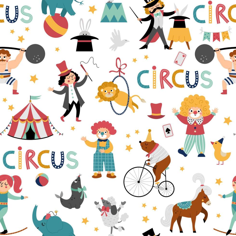 Vector circus seamless pattern. Repeat background with street show animals, tent, artists. Amusement holiday digital paper. Texture with bear on bike, clown, gymnast, athlete, magician