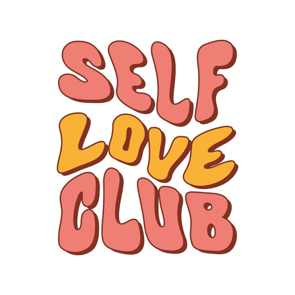 Self Love Club wavy text in style retro 70s, 80s isolated on a white background. Slogan design for t-shirts, cards, posters. Positive motivational quote. Vector illustration