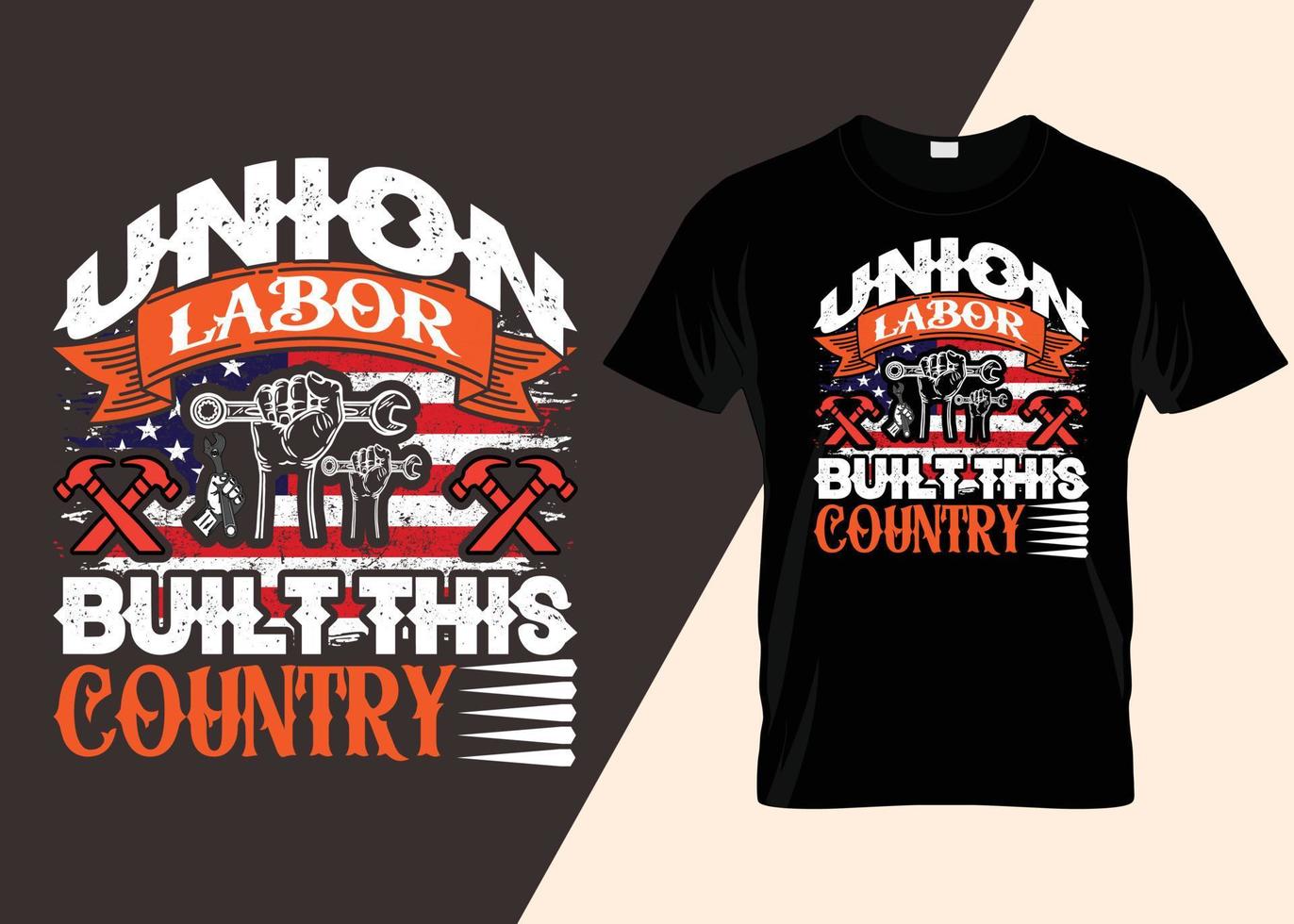 union labor construyó este diseño de camiseta de tipografía de país vector