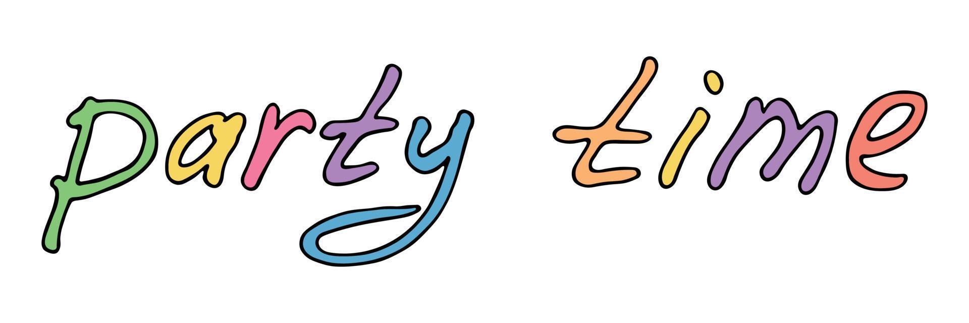 Hand drawn vector colorful lettering. Cute holiday doodle. Party time clipart