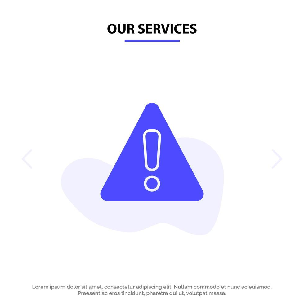 Our Services Alert Danger Warning Sign Solid Glyph Icon Web card Template vector