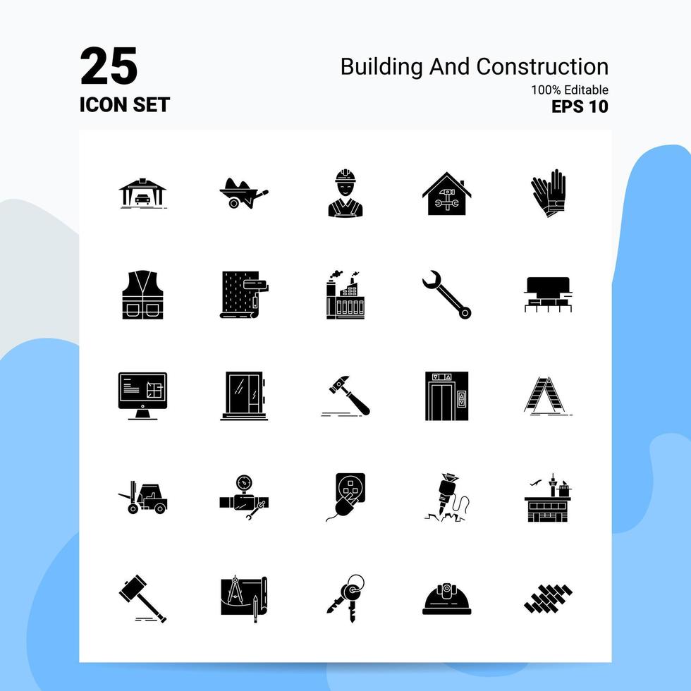 25 Building and Construction Icon Set 100 Editable EPS 10 Files Business Logo Concept Ideas Solid Glyph icon design vector