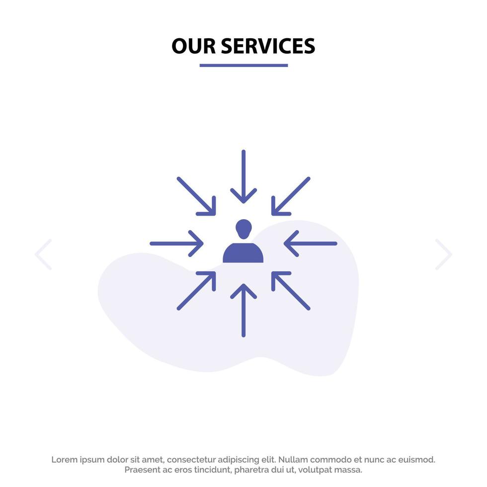 Our Services Candidate Choice Choose Focus Selection Solid Glyph Icon Web card Template vector