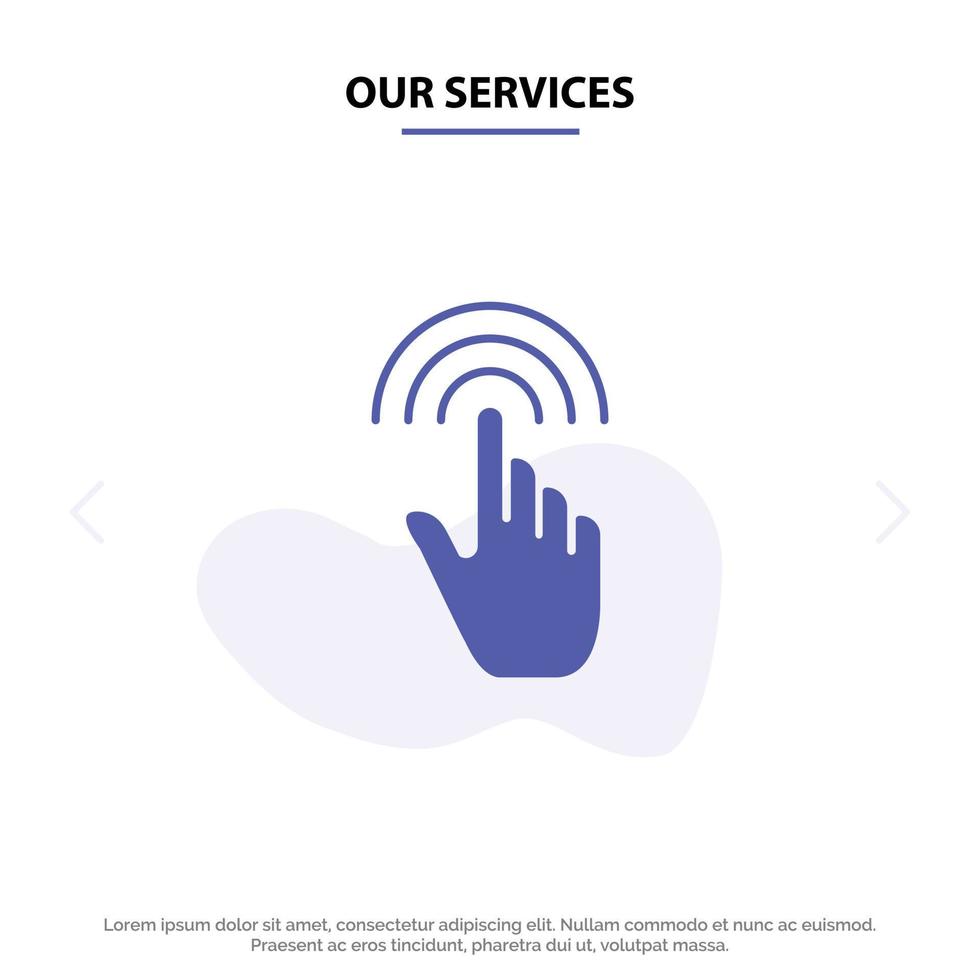 nuestros servicios gestos con los dedos interfaz de mano toque icono de glifo sólido plantilla de tarjeta web vector