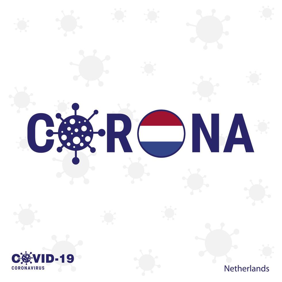 Netherlands Coronavirus Typography COVID19 country banner Stay home Stay Healthy Take care of your own health vector