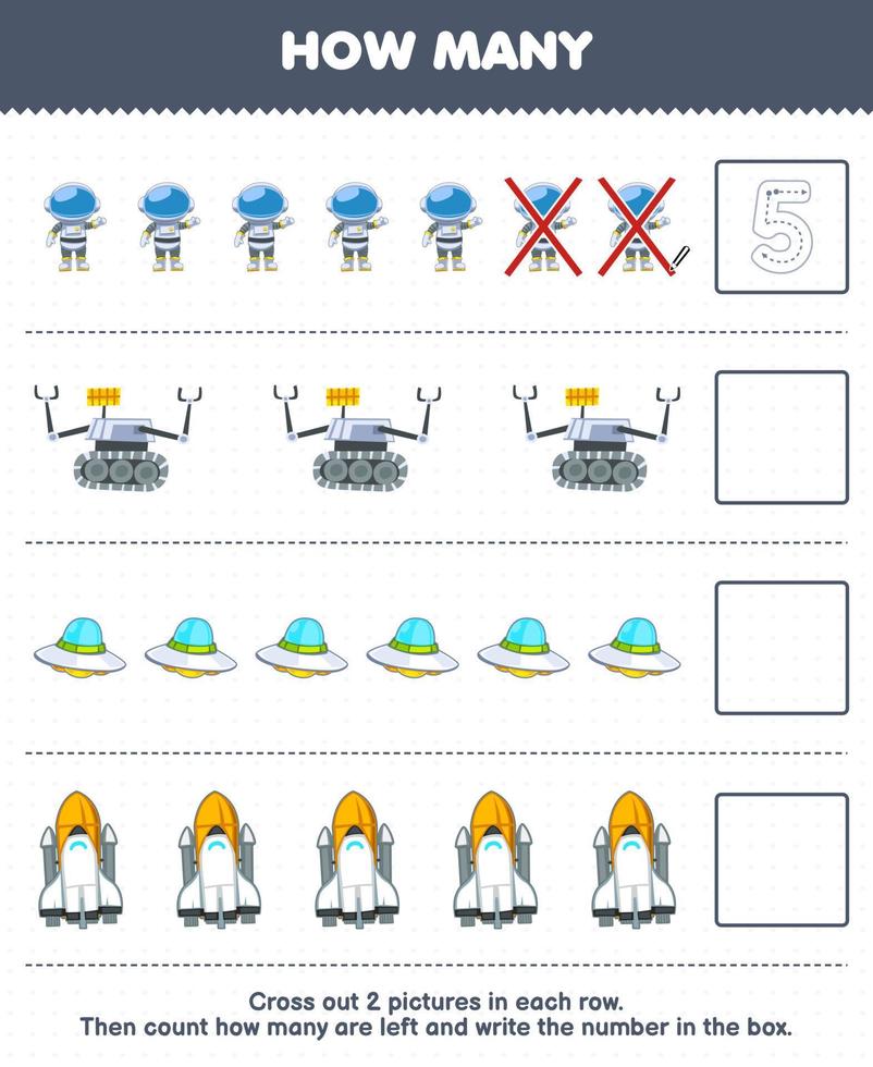 Education game for children count how many cute cartoon astronaut robot ufo spaceship and write the number in the box printable solar system worksheet vector