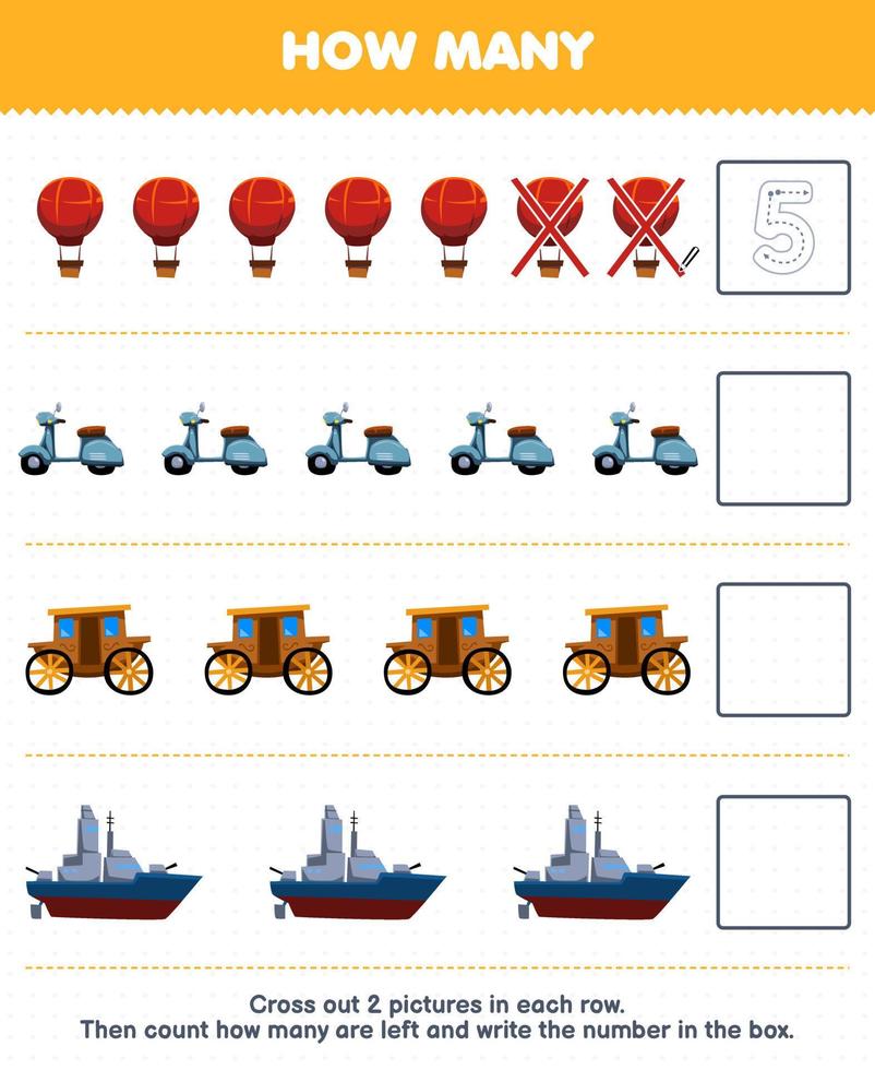 Education game for children count how many cute cartoon balloon scooter carriage battleship and write the number in the box printable transportation worksheet vector