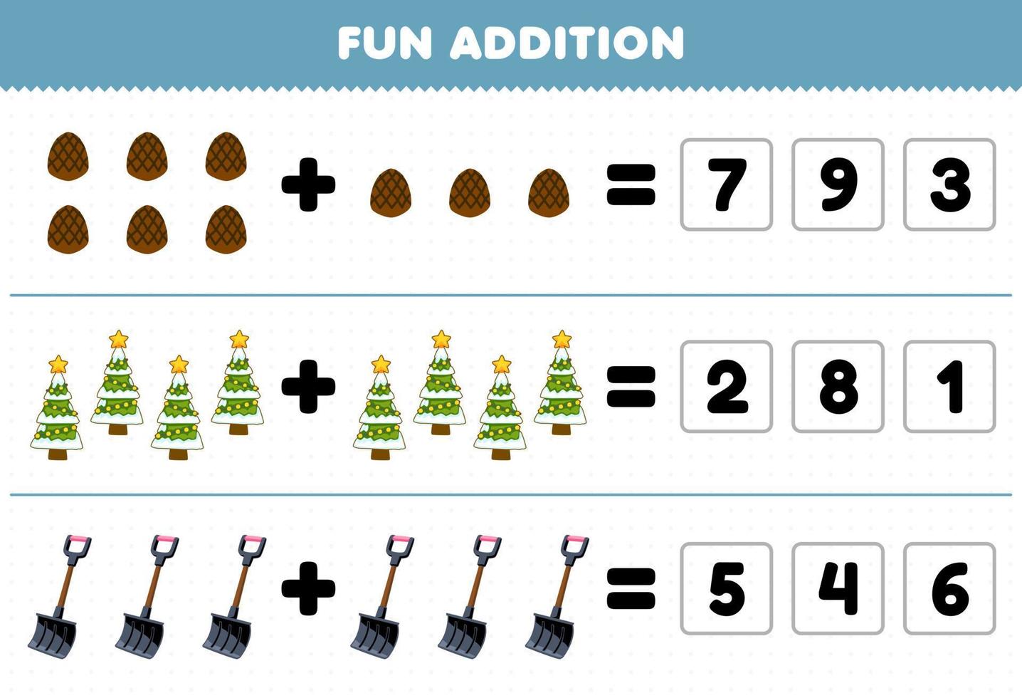 Education game for children fun addition by guess the correct number of cute cartoon pinecone christmas tree shovel printable winter worksheet vector